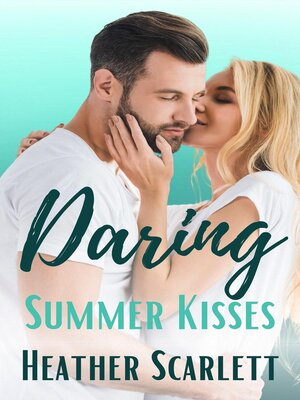 cover image of Daring Summer Kisses